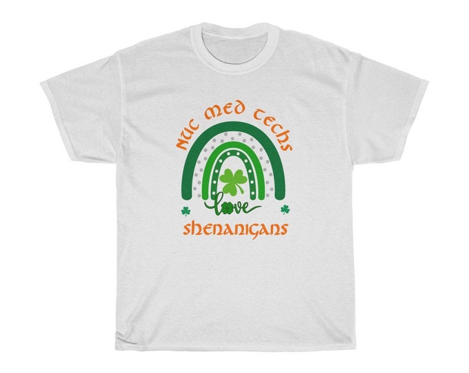 Nuc Med Techs Love Shenanigans, St. Patrick's Day T-Shirt