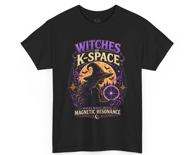 Witches of K-Space Where Magic Meets Magnetic Resonance Tee