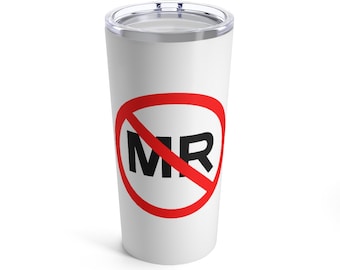 MRI Unsafe 20oz Insulated Tumbler