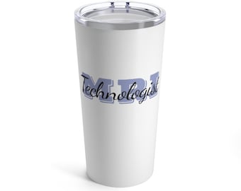 MRI Tech 20oz Tumbler