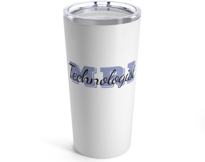 MRI Tech 20oz Tumbler