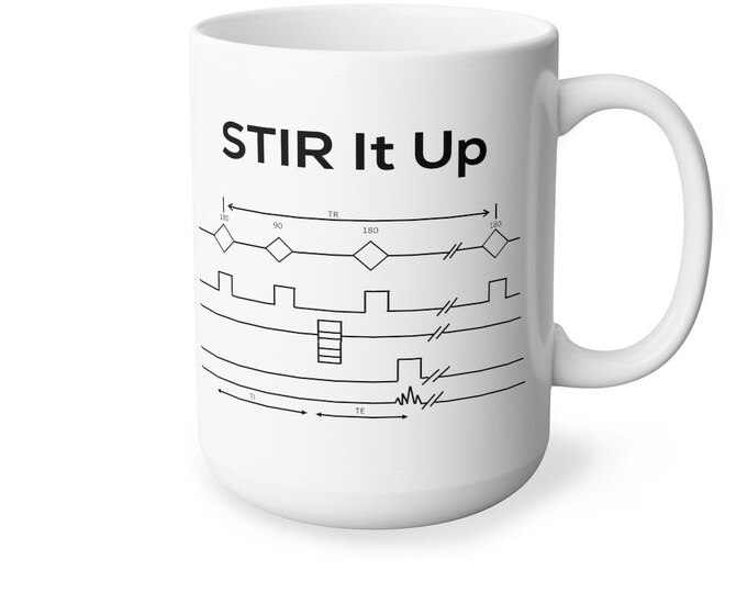 MRI STIR Coffee Mug: Rad Tech Gift