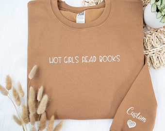 Embroidered Hot Girls Read Books Sweatshirt, Bookish Sweatshirt,Book Lover Sweatshirt,Funny embroidered, embroidery booklover shirt,Bookworm