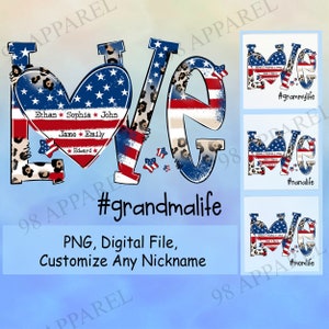 Personalized Love Grandma Life Independence Flag Sublimation PNG, Mom With Kids Designs Downloads, Mom 4th Of July PNG, Digital Design