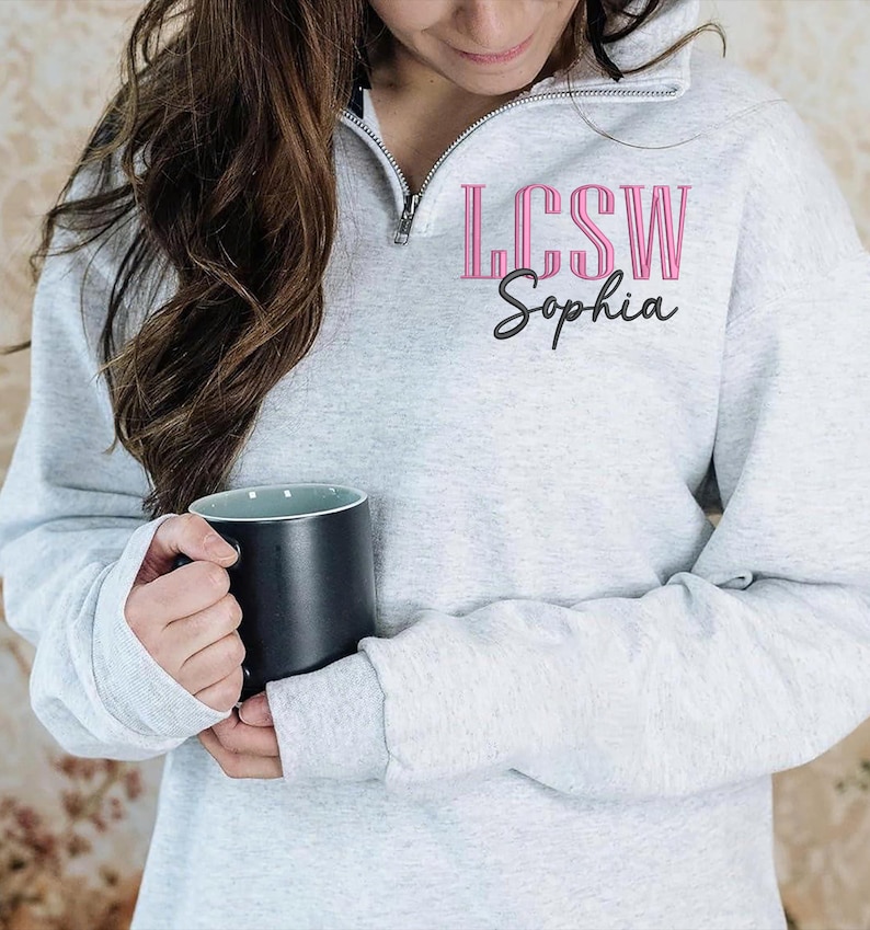 Personalized LCSW Quarter Zip Sweatshirt, LCSW Shirt, LCSW Gift ...