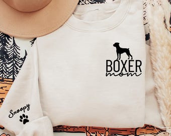 Boxer Mom Sweatshirt, Boxer Mom Crewneck, Dog Mom Sweatshirt, Mother's Day Sweatshirt, Gift For Mom Sweatshirt, Dog Lover Gift Hoodie