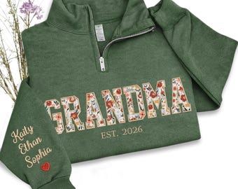 Custom Embroidered Grandma Sweatshirt, Grandma Floral Applique Quarter Zip Sweatshirt, Gifts For Nana, Mimi, Gigi, Mama, Nene New Mana Gifts