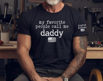 Personalized My Favorite People Call Me Daddy Shirt, Custom Dad Tee With Kids Name, American Flag, Gift for Daddy Grandpa Father’s Day