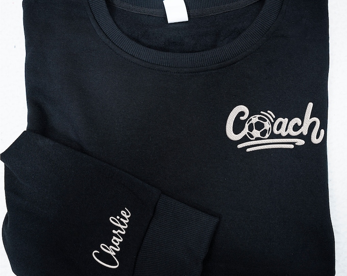 Persionalized Soccer Coach Embroidered Sweatshirt, Custom Name On Sleeve Embroidered Sweatshirt, Coach Gift