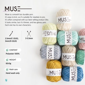 May include: A collection of yarn balls in various colours, including yellow, green, blue, and pink. The yarn is labelled "MUSE" and is described as smooth, durable, and easy to knit. The yarn is 100% polyester and weighs 65 grams plus or minus 5 grams. The recommended needle size is 2.5 mm or 3 mm and 3-3.5 mm. The yarn is hand wash only.
