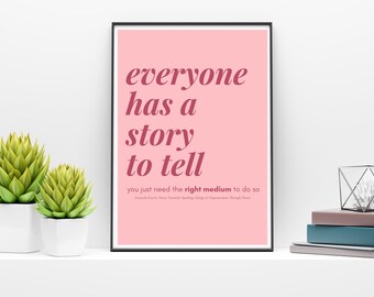 Everyone Has A Story Quote | Digital Wall Art | Printable Poster | Poetic Potential Book Quote | Pink