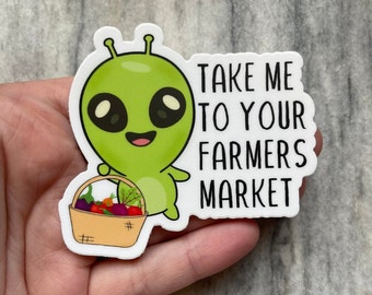 Take Me to Your Farmers Market Vinyl Waterproof Sticker