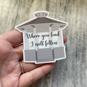 Where You Lead Gazebo Sticker | Laptop Sticker | Notebook Aufkleber | Vinyl Sticker | Wasserfester Aufkleber