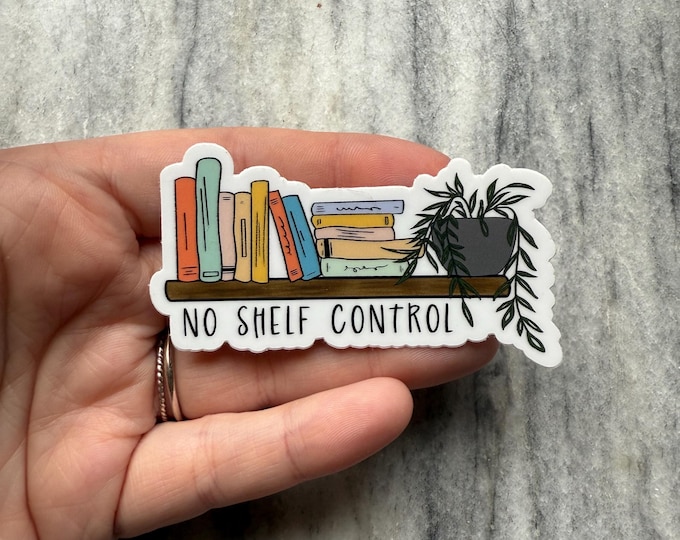 No Shelf Control Sticker | Laptop Sticker | Notebook Sticker | Vinyl Sticker | Waterproof Sticker