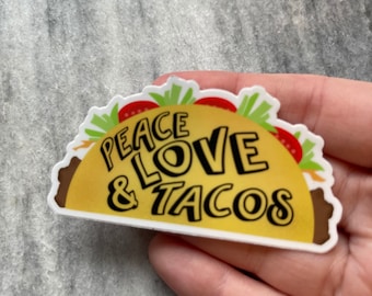 Peace, Love & Tacos Sticker | Laptop Sticker | Notebook Sticker | Vinyl Sticker | Waterproof Sticker