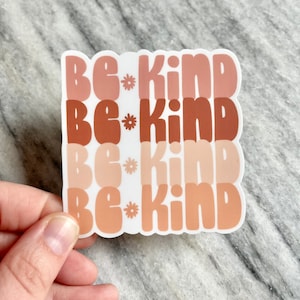 Be Kind Sticker | Laptop Sticker | Notebook Sticker | Vinyl Sticker | Waterproof Sticker