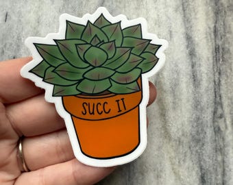 Succ It Succulent Sticker | Laptop Sticker | Notebook Sticker | Vinyl Sticker | Waterproof Sticker