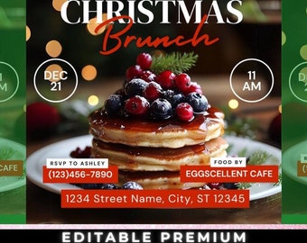 May include: A Christmas brunch invitation template featuring a stack of pancakes topped with red berries and syrup. Text includes PLEASE JOIN US FOR CHRISTMAS Brunch, DEC 21, 11 AM, RSVP TO ASHLEY (123)456-7890, FOOD BY EGGSCELLENT CAFE, and 1234 Street Name, City, ST 12345.