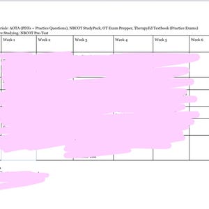 May include: A white, lined study schedule with the days of the week listed vertically and weeks 1-8 listed horizontally. The top of the schedule lists study materials. The text "NBCOT Pre-Test" is visible. Some areas are obscured by pink highlighting.