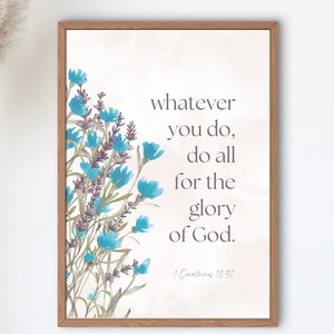 1 Corinthians 10:31 Teal Floral Print | Watercolor Bible Verse Wall Art | Christian Decor | Do it all for the Glory of God art