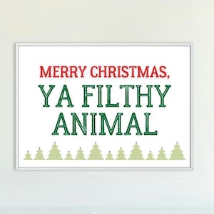 Merry Christmas Ya Filthy Animal - Home Alone Quote Digital Print | Funny Christmas Art | Oversized Art | Holiday Art | Horizontal Art