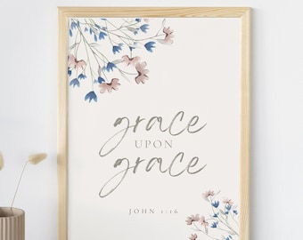 Impresión de versículos bíblicos, póster de Gracia sobre Gracia, arte de Juan 1:16, arte de Deja que tu Gracia sobre Gracia, arte de las Escrituras, póster de Juan 1, Gracia sobre Gracia