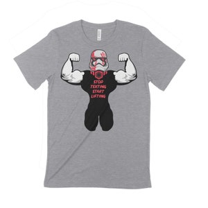Storm Trooper Stop Texting Start Lifting (women&#39;s & unisex)