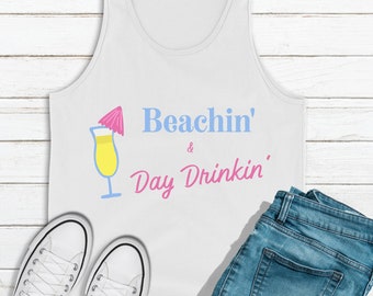Beachin' & Day Drinkin' White Unisex Summer Tank Top, Day Drinkin' Tank Top for Women