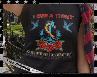 Funny Mother's Day Gift Shirt, Tattooed Mom Mother's Day Shirt, I Run A Tight Shipwreck T-Shirt, Badass Mom Tee, Bad Mom's Club Shir