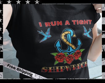 I Run A Tight Shipwreck Mother's Day Shirt, Funny Mother's Day T-Shirt, Badass Mom Tattoo Style Shirt, Bad Mom's Club Shirt
