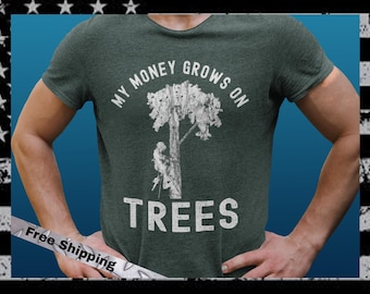 I miei soldi crescono sugli alberi, maglietta con logo divertente di un arrampicatore sugli alberi, maglietta super morbida da tagliatore di alberi, maglietta divertente da arboricoltore, regalo per arboricoltore