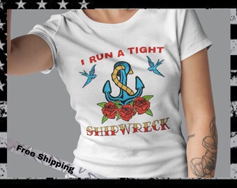 I Run A Tight Shipwreck Shirt for Mom, Funny Mother's Day Gift Shirt, Tattooed Mom Mother's Day Shirt, Badass Mom Tee, Mom Life Shir
