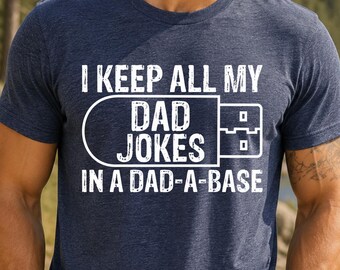 Funny Dad Jokes Shirt, Dad A Base Shirt, Fathers Day Gift for Dad, Humorous Dad Tee, Dad Humor Shirt, Funny Father Gift