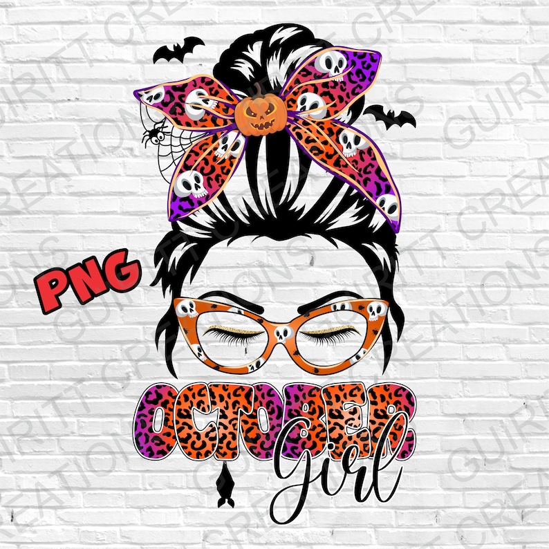 May include: A digital design featuring a woman with a black bun, wearing glasses with skull details, and a leopard print headband with a pumpkin and skulls. The text "October Girl" is written in a pink, orange, and black leopard print font.