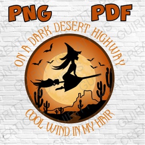 On a dark desert highway cool wind in my hair png, witch full moon png, sublimation file, halloween vibes