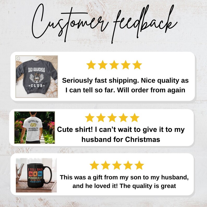 May include: Three customer reviews for a clothing and home goods store. The first review is for a gray sweatshirt with the text "Bad Grandmas Club" and a skull graphic. The second review is for a white t-shirt with the text "Softball Dad" and a baseball graphic. The third review is for a black mug with the text "I Tell Dad Jokes Periodically".