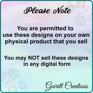 K&ouml;nnte beinhalten: Ein hellblauer und rosa Hintergrund mit einem wei&szlig;en Blumenmuster. Der Text "Please Note" ist in schwarzer Kursivschrift. Der Text "You are permitted to use these designs on your own physical product that you sell. You may NOT sell these designs in any digital form." ist in schwarzer serifenloser Schrift. Der Text "Guiritt Creations" ist in schwarzer Kursivschrift.