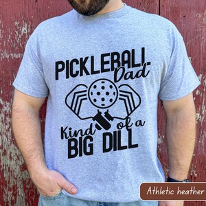 Pickleball dad shirt, fathers day gift, funny sports dad t-shirt, pickleballer coach dad outfit, big dill tshirt, pickeball match shirt