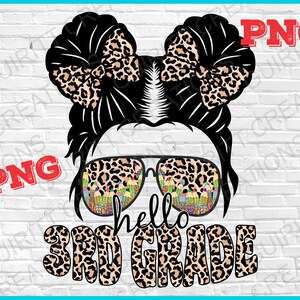 May include: A black and white graphic of a girl with leopard print bows in her hair and sunglasses. The sunglasses have a leopard print frame and a colorful design of pencils inside. The text "hello 3rd grade" is written in leopard print below the girl.