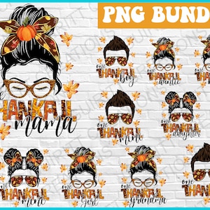 One thankful mama PNG, thanksgiving PNG, fall messy bun, sublimation fall PNG, one thankful mini, one thankful messy bun mom life bundle