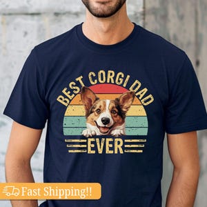 Best Corgi Dad Ever T Shirt, Corgi Dad shirt, Dog Lovers outfit, Corgi Dad tee, Fathers day gift, men birthday gift, Corgi pet owner jersey