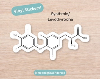 Synthroid/Levothyroxine Vinyl Sticker | thyroid hormone | water resistant decal | neuro psychology laptop notebook water bottle sticker