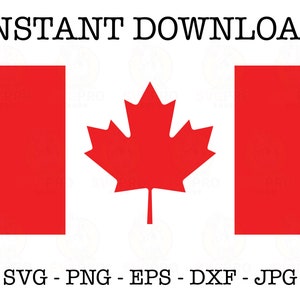 Canada Flag SVG Cut Cricut Stencils Silhouette Instant Digital Download Files PNG EPS Dxf Jpg Vector Canadian Canada Day