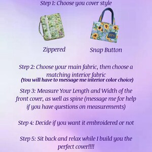 May include: Image showing two fabric cover styles: a zippered cover with a floral pattern and a snap button cover with sunflowers. Text details steps for customisation, including fabric and embroidery options.