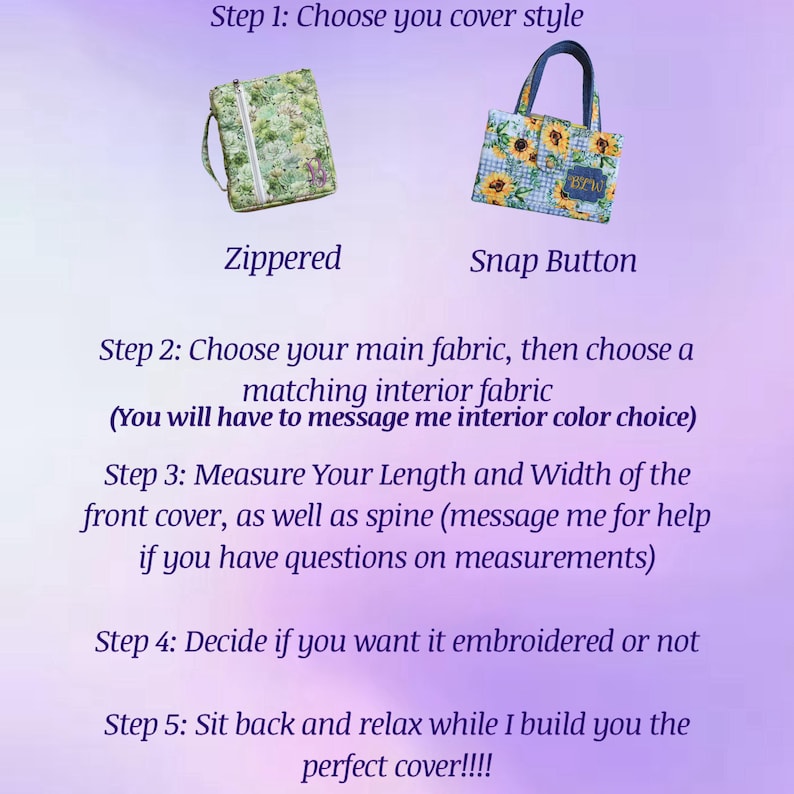 May include: Image showing two fabric cover styles: a zippered cover with a floral pattern and a snap button cover with sunflowers. Text details steps for customisation, including fabric and embroidery options.