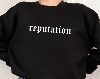 reputation sweatshirt