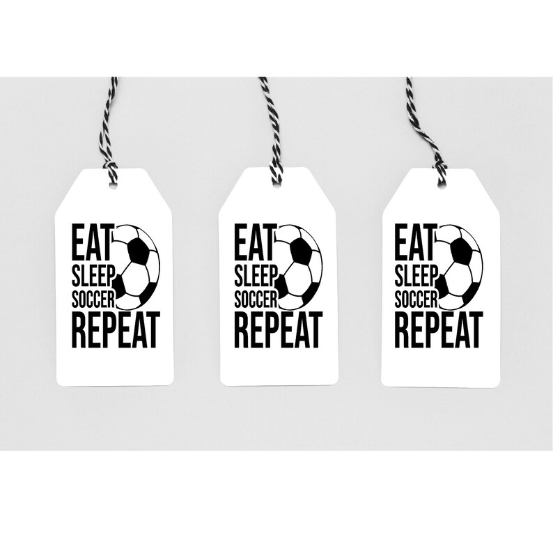 Soccer Goody Bag Tag Printable Tags Eat Sleep Repeat Gift - Etsy