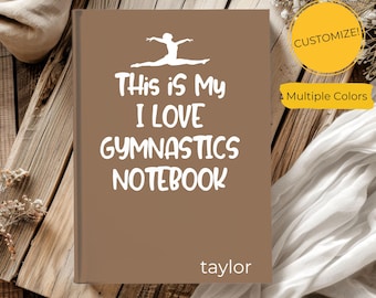 Gymnastics Notebook, This Is My I Love Gymnastics Journal, Personalized Gymnast Gift, Custom Gymnastics Coach Gift, Athlete Notebook