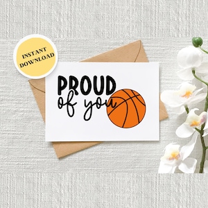 Basketball Card, Proud of You, Printable Card, Digital Download, 5x7 Card, Graduation, End of Season, Greeting Card, INSTANT DOWNLOAD