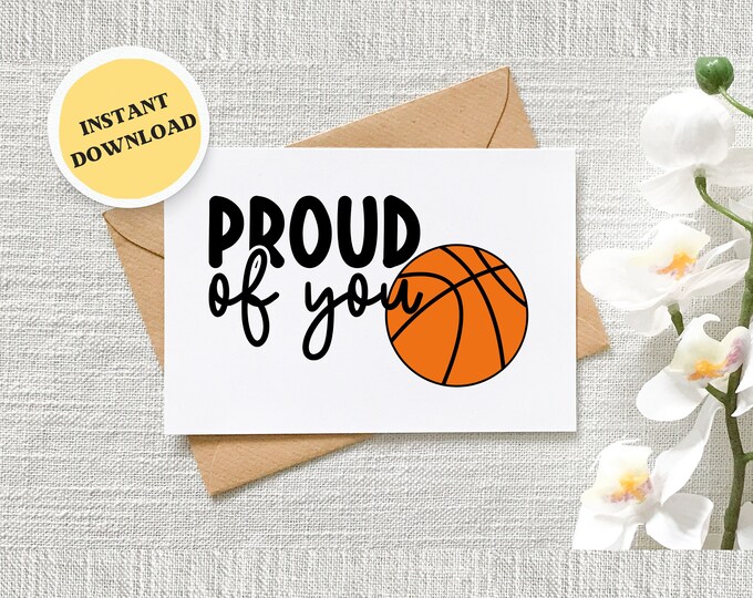 Basketball Card, Proud of You, Printable Card, Digital Download, 5x7 ...